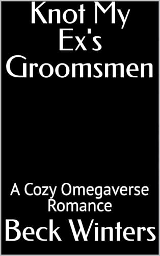 Knot My Brother's Best Friends: A Cozy Omegaverse Romance (Knot Me with Daddy Issues Book 1)