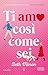Ti amo così come sei (Italian Edition)