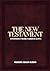 The New Testament: Covenant...