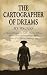 The Cartographer of Dreams:...