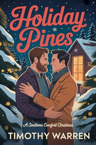 Holiday Pines: A Southern Comfort Christmas (Kindle Edition)
