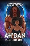 Ah'dan (Lyqa Planet Lovers #4) Book cover for Ah'dan (Lyqa Planet Lovers #4)