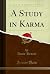 A Study in Karma (Classic Reprint)