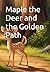 Maple the Deer and the Gold...