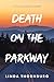 Death on the Parkway: A Celia Burns Mystery