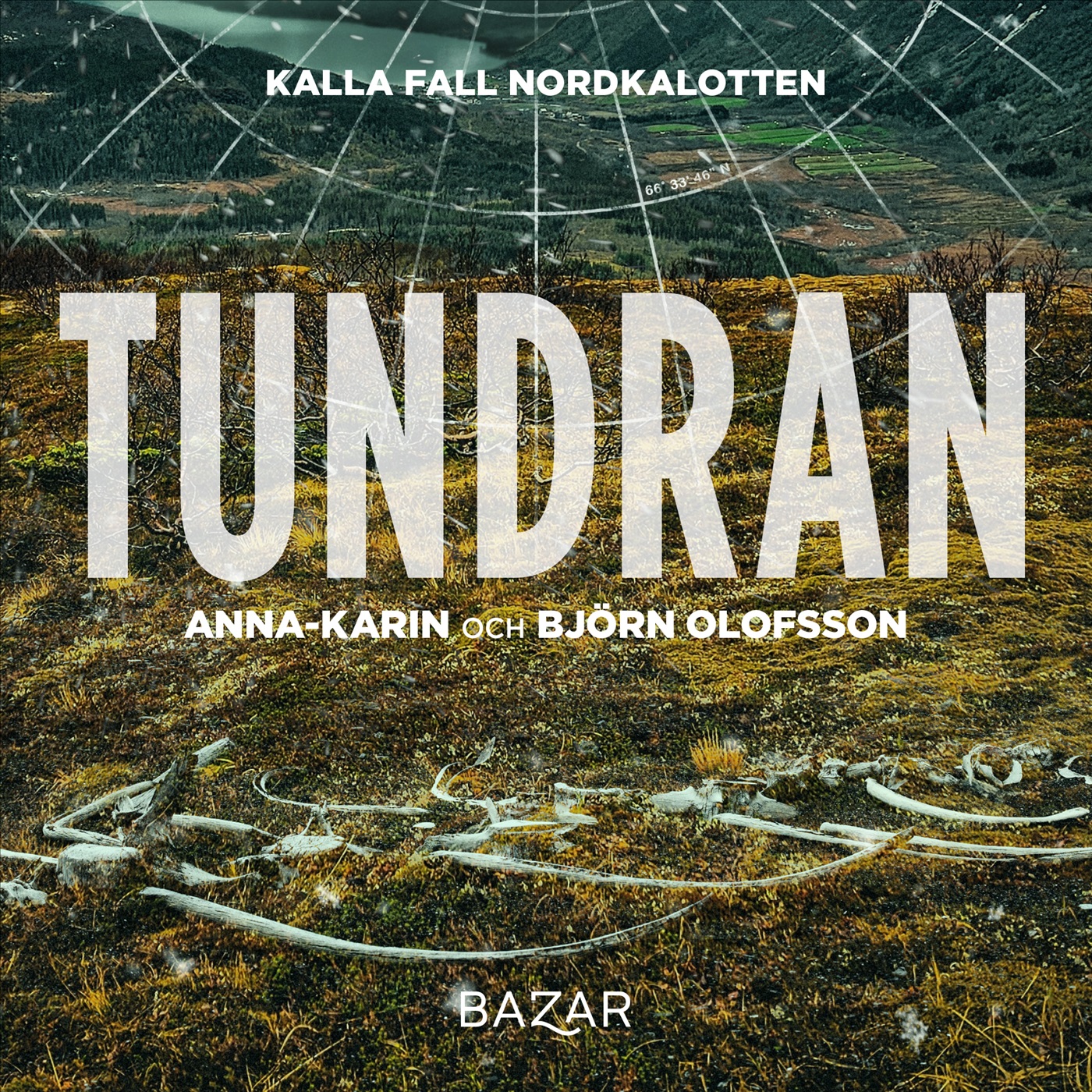 Tundran (Kalla fall Nordkalotten, #3)