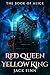 Red Queen, Yellow King by Jack Finn Red Queen, Yellow King by Jack Finn