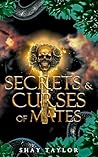 Secrets & Curses ...