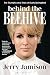 Behind the Beehive: The Tri...