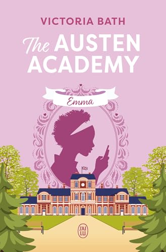 The Austen Academy (Tome 2) - Emma (French Edition)