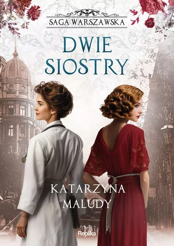 Dwie siostry (Saga warszawska, #7)