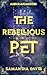 The Rebellious Pet: A Dark Sci-fi Captive Romance (Alien Slave Masters Book 2)