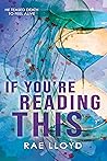 If You’re Reading This If You’re Reading This