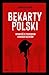 Bękarty Polski by Marek Łuszczyna