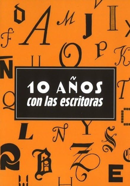 Diez años con las escritoras (Paperback)