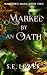 Marked by an Oath (Warrior'...