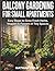 Balcony Gardening for Small Apartments by Nathan Cole