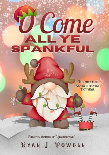 O Come All Ye Spankful (Kindle Edition)
