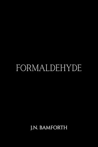 Formaldehyde (Kindle Edition)