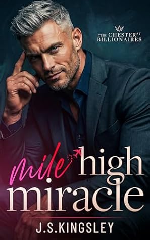 Mile High Miracle (Chester Street Billionaires #1)