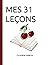 MES 31 LEÇONS