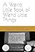A Weird Little Book of Weird Little Things