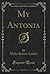 My Antonia by Willa Sibert Cather