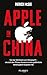Apple in China: Von der Wer...