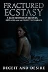 Fractured Ecstasy...