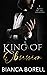 King of Obsession (Kings of the Underworld, #1)