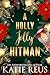 A Holly Jolly Hitman (Holid...