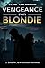 Vengeance for Blondie (A Br...