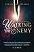 Walking With the Enemy: A Testimony