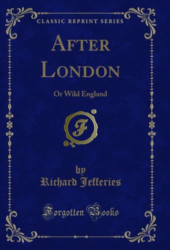 After London: Or Wild England