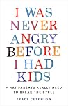 I Was Never Angry...