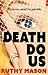 Death Do Us