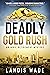 Deadly Gold Rush (The Indie...