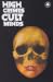 High Crimes Cult Minds by Astraleyes