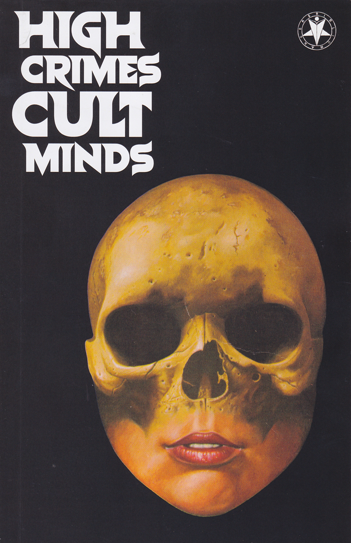 High Crimes Cult Minds