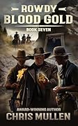 Rowdy: Blood Gold