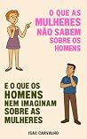 O que as mulheres...
