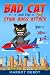Bad Cat and the Stink Bugs ...