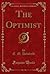 The Optimist (Classic Reprint)