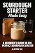 Sourdough Starter Made Easy...