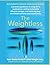 The Weightless: A practical...