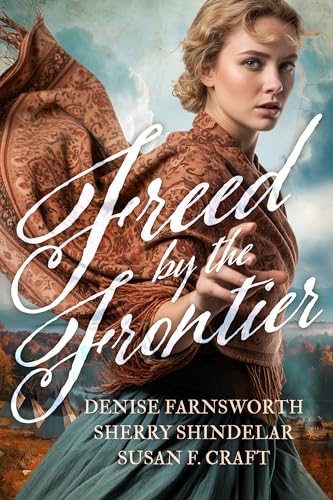 Freed by the Frontier (Kindle Edition)