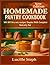 Homemade Pantry cookbook by Lucille Steph