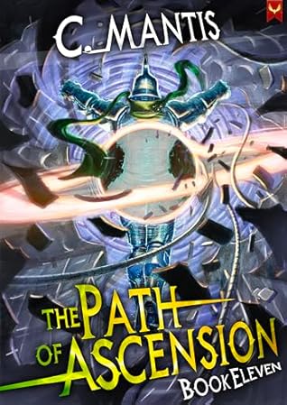 The Path of Ascension 11 (The Path of Ascension, #11)