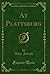 At Plattsburg (Classic Reprint)