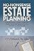 No-Nonsense Estate Planning by C.T. Forman